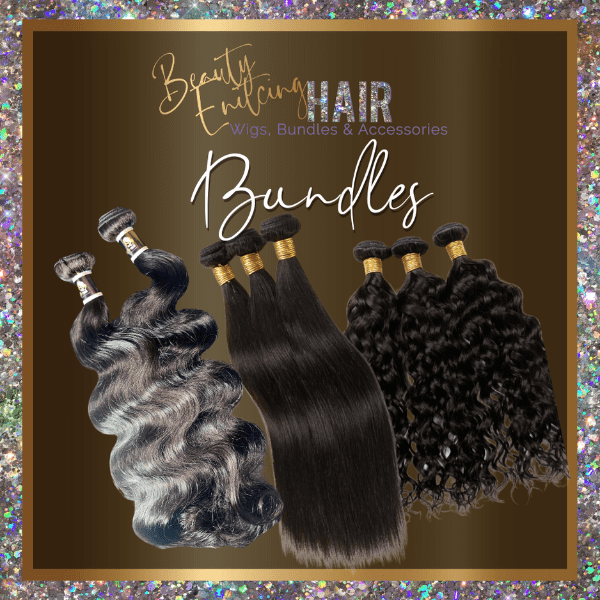 BYOB: Bring Your Own Bundles - Beauty Enticing Hair